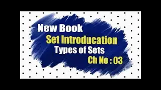 Class 9 Maths Chapter 3 | What is Set? | Types of Sets | Ways to Write Sets | Complement Set