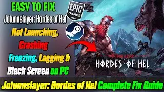 Fix Jotunnslayer: Hordes of Hel Crashing & Not Launching on PC 🛠️ Crash to Desktop & Startup Fix