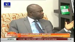 Rivers Assembly Crisis Is 'Symptomatic' Of Nigerian Political Scene Pt.1