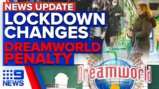 Update: Melbourne lockdown changes, NZ travel bubble, Dreamworld tragedy | 9 News Australia
