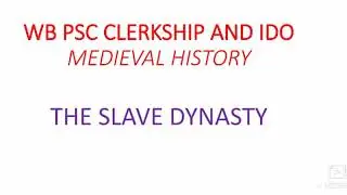 WBPSC CLERKSHIP & IDO EXAM#MEDIEVAL HISTORY#SLAVE DYNASTY