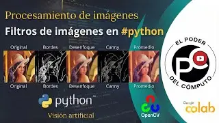 Procesamiento de imágenes: Filtros de imágenes con #opencv en #python