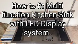 How to fit Multi function Kitchen Sink with LED display full details video #multifunctionkitchensink