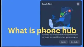what is phone hub in chromebook?