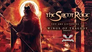 THE SILENT RAGE - Wings Of Tragedy MMXXV (Official Lyric Video)