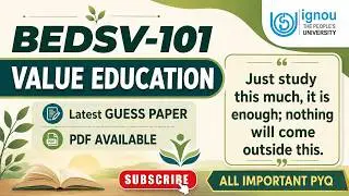 IGNOU BEDSV-101 Value Education | All Important PYQs | Latest Guess Paper | Exam Ready #bedsv101