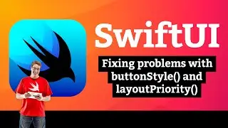(OLD) Fixing problems with buttonStyle() and layoutPriority() – Moonshot SwiftUI Tutorial 10/10