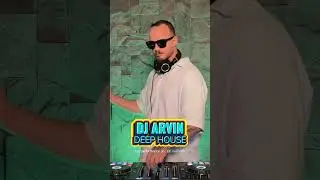 DJ Arvin | Deep House Live Set Part 2 | 2025 | 30-Minute Performance