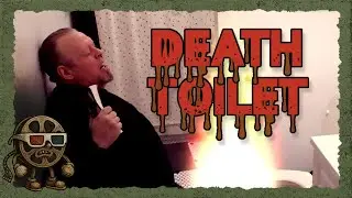 Death Toilet (2018) – The Most Ridiculous Horror Franchise Ever?
