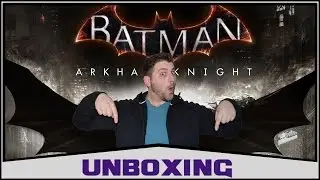 Batman Arkham Knight Limited Edition Unboxing (PS4)