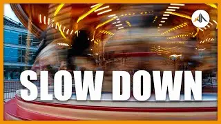 SLOW DOWN to take better photos