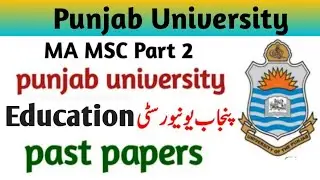 Ma Msc part 2 Education past papers Punjab university