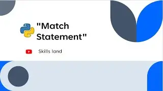 Match Statement | Condition Checking in Python | Python coding | Skills Land