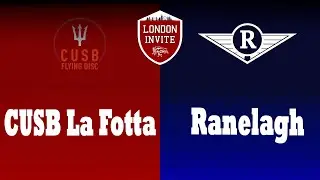London Invite 2022 - CUSB La Fotta vs Ranelagh