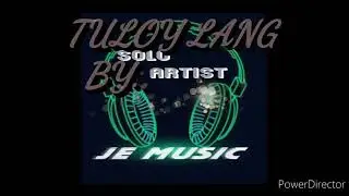 TULOY LANG..By.ABOY & J-E