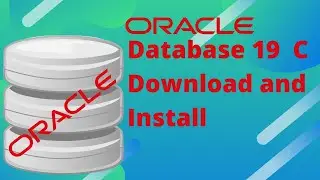 Oracle database 19c download and install | windows | For PL/SQL Stored Procedure and SQL