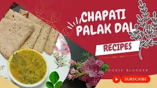 Chapati Palak Dal A Healthy,Satisfying Meal for Weight Loss recipe/Palak Recipe in Kan |Digiskyline