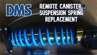 Frank Kelly - HOW TO DMS Remote Canister Suspension Spring Removal