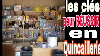 La clé pour réussir en QUINCAILLERIE à moins 700.000 [Regarder ça]
