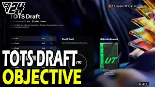 How to Complete TOTS Draft Objectives in EA FC 24