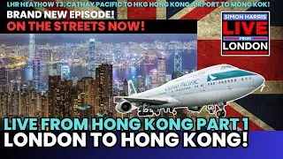 From London Heathrow we fly Cathay Pacific to Hong Kong Part 1 - Live from Hong Kong!