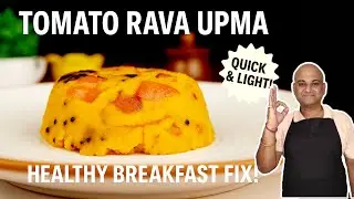🥄 Perfect Breakfast for Subah &ndash; Tomato Rava Upma | Easy & Tasty Breakfast Recipe