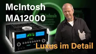 McIntosh MA12000 Vollverst&auml;rker &ndash; Unboxing & Review | Front- & R&uuml;ckansicht im Detail