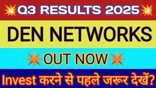 Den Networks Q3 Results 2025 🔴 Den Network Result Today 🔴 Den Network Share Latest News 🔴Den Network