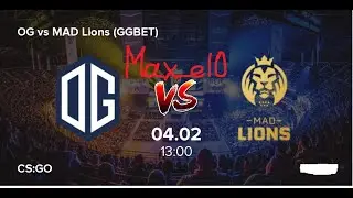 [RU] OG vs MAD Lions |CS:GO|bo3|Ice Challenge 2020, Playoff,1/4. Комментатор-by Max_el0