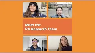 Meet the User Experience Research Team