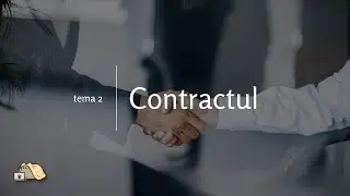 TGO Prelegerea 2: Tema 2 Contractul