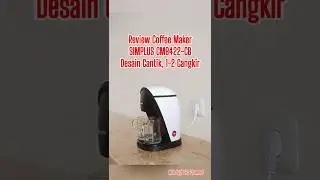 (SHORT) Review Singkat Coffee Maker Simplus CM9422-CB #coffeemaker #simplus #mesinkopi