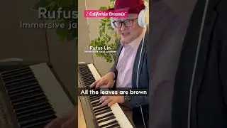 California Dreamin' - Immersive jazz cover by Rufus Lin -