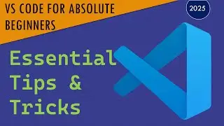 VS Code for Absolute Beginners: Essential Tips & Tricks in 3 min | 2025 | Visual Studio