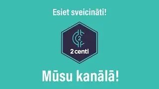 Lai dzīvo 2 centi (mūsu kanāla intro)