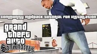 Как установить GTA San Andreas Community Modpack Extended *СЕЙЧАС ИГРАЮ В ЭТУ ВЕРСИЮ*