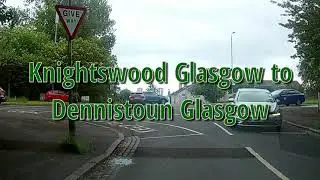 Knightswood Glasgow to Dennistoun Glasgow