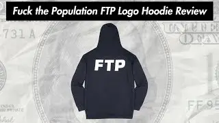 Fuck The Population FTP Logo Pullover Hoodie Review ( 27.01.2018 Drop )