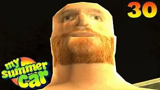 My Summer Car - Ep. 30 - Drunkman's BIG SECRET