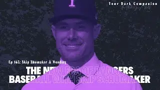 The New Era of Rangers Baseball | Skip Schumaker & Woodsey