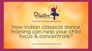 Focus & Concentration | Benefits of Learning Indian Classical Dance | Namrata Rai | Learn Kathak