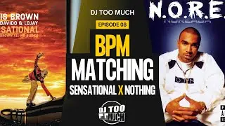 BPM Matching (Sensational x Nothing)