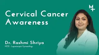 Cervical Cancer Awareness | HPV, Vaccination & Early Screening | Dr. Rashmi Shriya