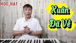 Học hát bài: Xuân Đã Về
