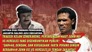 THE DARK TRAGEDY OF B3RDAR4H CENGKARENG: HERCULES VS JOHN KEI