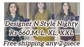 Latest designer N style nighty🥰, M, L, XL, XXL available, Rs 660 muthal, free ship any 2, 8111802140