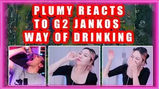 PLUMY Reacts To G2 Jankos Way Of Drinking