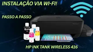 Como instalar a impressora HP INK TANK WIRELESS 416 via Wi-Fi [Passo a Passo]