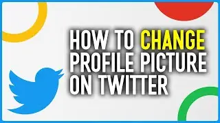 How To Change Profile Picture On Twitter/X