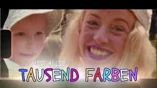 Miss Allie &bull; TAUSEND FARBEN (Official Musicvideo)